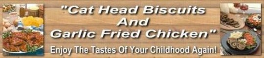 Thumbnail *NEW* Cat Head Biscuits And Garlic Fried Chicken 2011