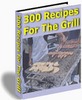 Thumbnail *NEW* 300 Recipes For The Grill 2011