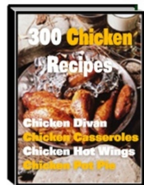 Product picture *NEW* 300 chicken recipes 2011