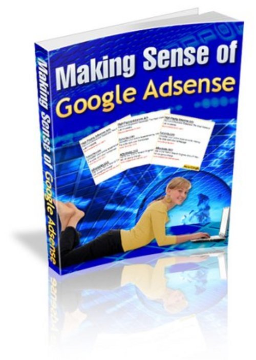 Product picture *NEW* Making Sense of Google Adsense With MRR. 2011