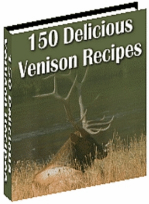 Product picture *NEW* 150 Venison Recipes 2011