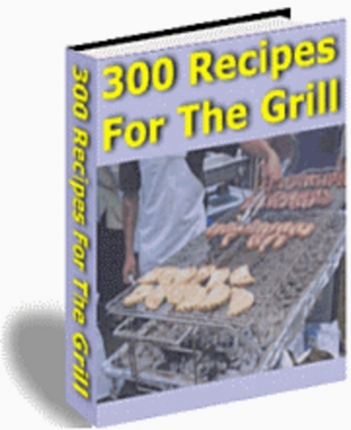 Product picture *NEW* 300 Recipes For The Grill 2011