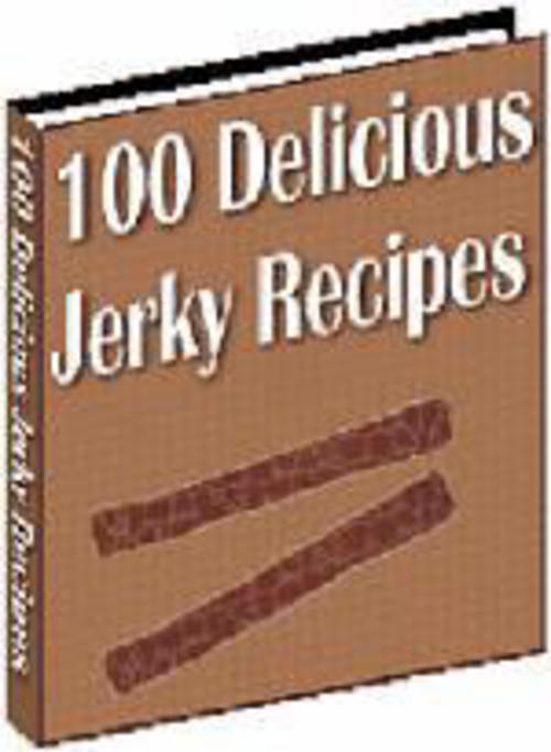 Product picture *NEW* 100 Delicious Jerky Recipes 2011